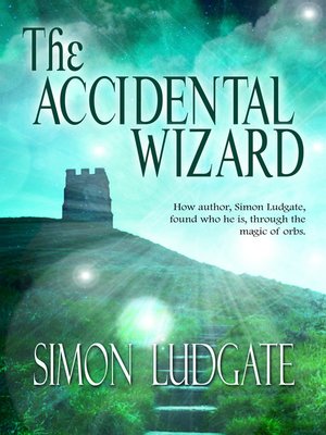 cover image of The Accidental Wizard